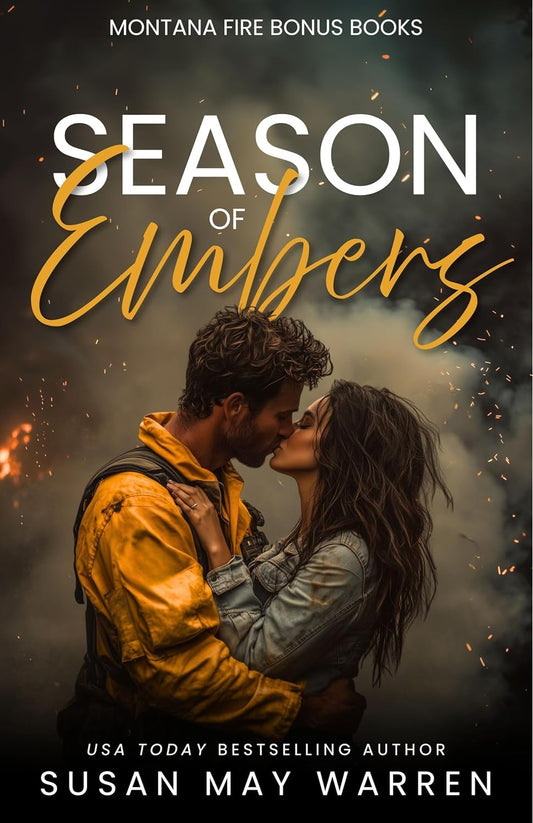 Season of Embers: Montana Fire Series: Bonus Books (The Bingeable Montana Fire Series Book 3)